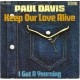 PAUL DAVIS - Keep our love alive